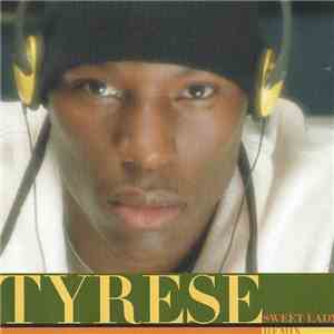 Tyrese - Sweet Lady (Remix) download free Tyrese - Sweet Lady (Remix) download mp3 flac