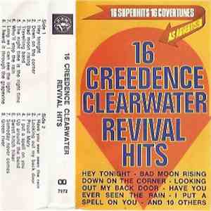 Unknown Artist - 16 Creedence Clearwater Revival Hits download free