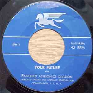 Unknown Artist - Your Future With Fairchild Astrionics Division download mp3 flac