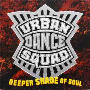 Urban Dance Squad - Deeper Shade Of Soul download mp3 flac