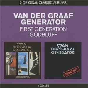 Van Der Graaf Generator - First Generation / Godbluff download free