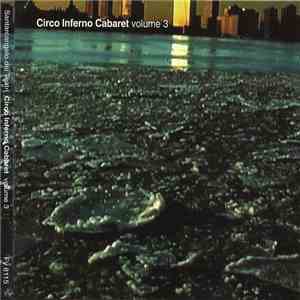 Various - Circo Inferno Cabaret Volume 3 download free Various - Circo Inferno Cabaret Volume 3 download mp3 flac
