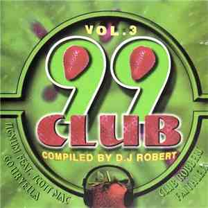 Various - Club 99 FM Vol. 3 download free Various - Club 99 FM Vol. 3 download mp3 flac