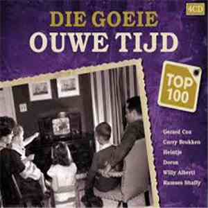 Various - Die Goeie Ouwe Tijd Top 100 download free Various - Die Goeie Ouwe Tijd Top 100 download mp3 flac