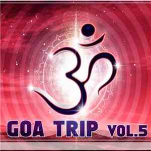 Various - Goa Trip Vol.5 download free