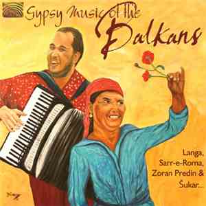 Various - Gypsy Music of the Balkans download mp3 flac