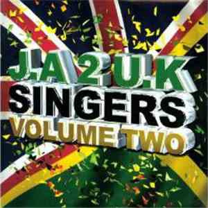 Various - J.A 2 U.K - Singers Volume Two download free Various - J.A 2 U.K - Singers Volume Two download mp3 flac