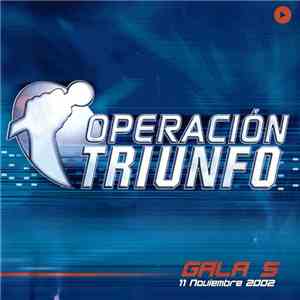 Various - Operación Triunfo Gala 5 (11 Noviembre 2002) download mp3 flac
