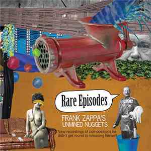 Various - Rare Episodes - Frank Zappa's Unmined Nuggets download mp3 flac