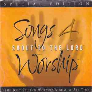 Various - Songs 4 Worship: Shout To The Lord (The Greatest Praise & Worship Songs Of All Time) download free Various - Songs 4 Worship: Shout To The Lord (The Greatest Praise & Worship Songs Of All Time) download mp3 flac