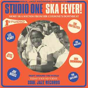 Various - Studio One Ska Fever! (More Ska Sounds From Sir Coxsone's Downbeat) download free