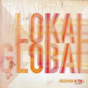Various - Tanz Lokal Global - Megaphon In Ton Volume 3 download mp3 flac