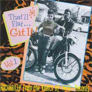Various - That'll Flat ... Git It! Vol. 1: Rockabilly From The Vaults Of RCA Records download free