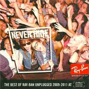 Various - The Best Of Ray-Ban Unplugged 2009-2011 At Primavera Sound download free