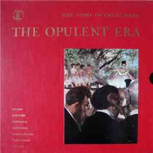 Various - The Story Of Great Music: Music Of The Opulent Era download free Various - The Story Of Great Music: Music Of The Opulent Era download mp3 flac