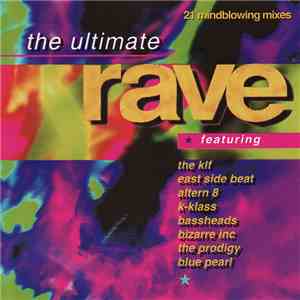 Various - The Ultimate Rave download mp3 flac