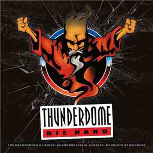 Various - Thunderdome - Die Hard download free Various - Thunderdome - Die Hard download mp3 flac