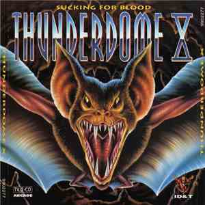Various - Thunderdome X - Sucking For Blood download mp3 flac