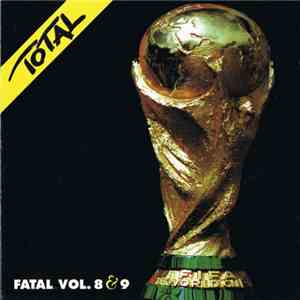 Various - Total Fatal Vol. 8 & 9 download mp3 flac