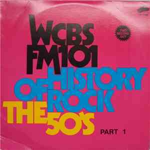 Various - WCBS FM101 History Of Rock The 50's Part 1 download free Various - WCBS FM101 History Of Rock The 50's Part 1 download mp3 flac