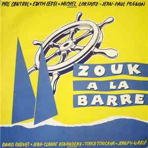 Various - Zouk A La Barre download free Various - Zouk A La Barre download mp3 flac