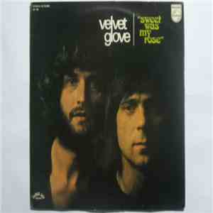 Velvet Glove - Sweet Was My Rose download free Velvet Glove - Sweet Was My Rose download mp3 flac