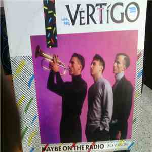 Vertigo - Maybe On The Radio download free Vertigo - Maybe On The Radio download mp3 flac