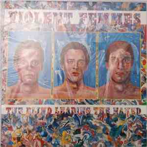 Violent Femmes - The Blind Leading The Naked download free