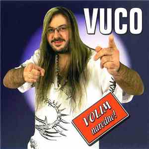Vuco - Volim Narodno download free Vuco - Volim Narodno download mp3 flac