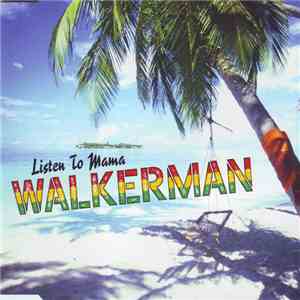 Walkerman - Listen To Mama download mp3 flac