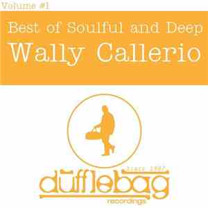 Wally Callerio - BEST OF SOULFUL AND DEEP - VOL 1 WALLY CALLERIO download free Wally Callerio - BEST OF SOULFUL AND DEEP - VOL 1 WALLY CALLERIO download mp3 flac