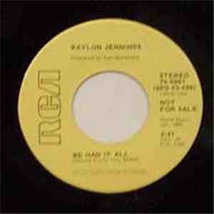 Waylon Jennings - We Had It All / Do No Good Woman download free Waylon Jennings - We Had It All / Do No Good Woman download mp3 flac
