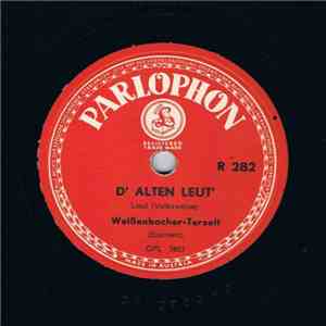 Weißenbacher-Terzett - D'Alten Leut' / Die Schweizerin download free Weißenbacher-Terzett - D'Alten Leut' / Die Schweizerin download mp3 flac