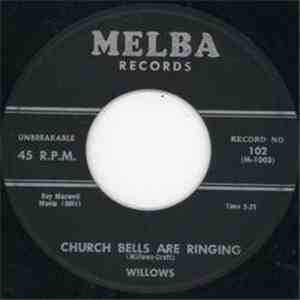 Willows - Church Bells Are Ringing / Baby Tell Me download free Willows - Church Bells Are Ringing / Baby Tell Me download mp3 flac