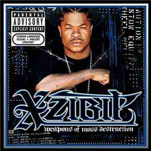 Xzibit - Weapons Of Mass Destruction download free Xzibit - Weapons Of Mass Destruction download mp3 flac