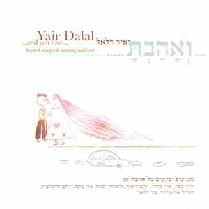 Yair Dalal - ...And You Love... download mp3 flac