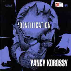 Yancy Körössy - Identification download free