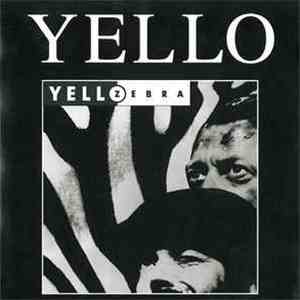 Yello - Zebra download free