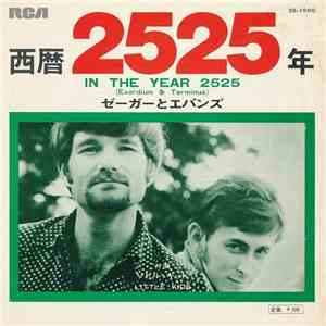 ゼーガーとエバンズ, Zager & Evans - 西暦2525年 = In The Year 2525 (Exordium & Terminus) download free