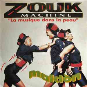 Zouk Machine - Maldon (La Musique Dans La Peau) download free Zouk Machine - Maldon (La Musique Dans La Peau) download mp3 flac